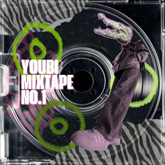 YOUBI MIXTAPE N°.1