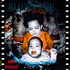 Ma raison d'être... (feat. F.A.S)