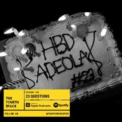 episode thirtytwo - 23 questions w/ adeola