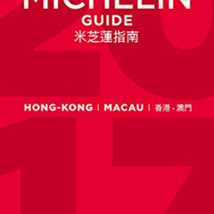 GET PDF 📭 MICHELIN Guide Hong Kong & Macau 2018: Restaurants & Hotels (Michelin Guid
