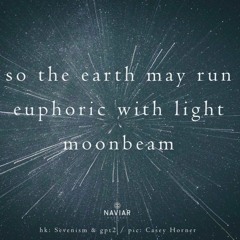 so the earth may run  (Naviarhaiku 386 )