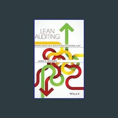 {READ/DOWNLOAD} 💖 Lean Auditing: Driving Added Value and Efficiency in Internal Audit Full Book