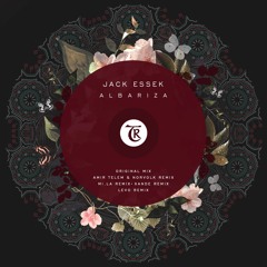 𝐏𝐑𝐄𝐌𝐈𝐄𝐑𝐄:  Jack Essek - Albariza (Lēvo Remix) [Tibetania Records]