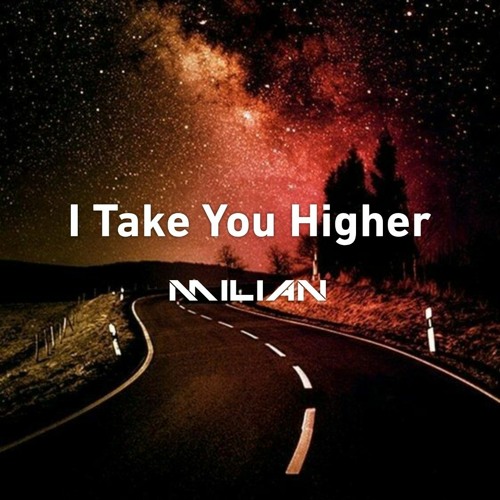 I Take You Higher (Original Mix)
