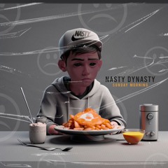 Nasty Dynasty- Sunday Morning