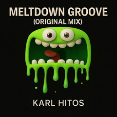 MELTDOWN GROOVE (Original Mix).wav
