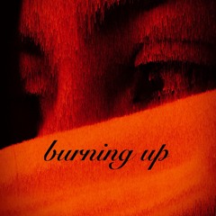 Burning Up