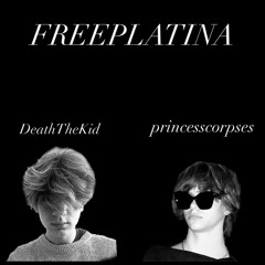 #FREEPLATINA(+hyenawannahugtoo)