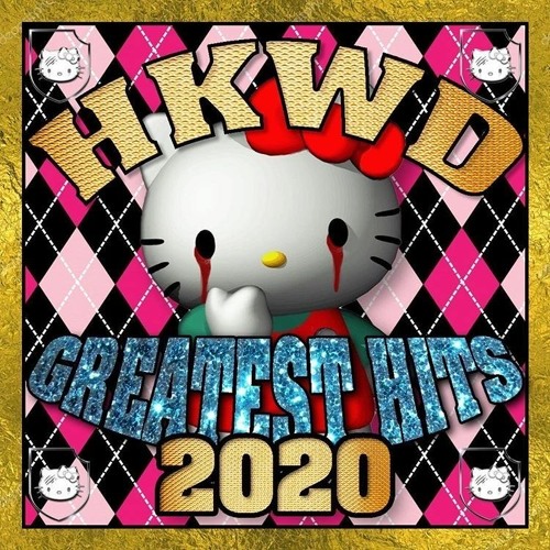 HELLOKITTYWORLDWIDEDIVISION - GREATEST HITS 2020