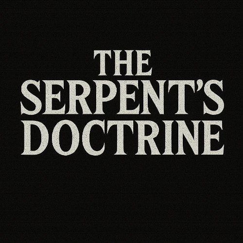 The Serpent's Doctrine