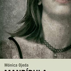 [READ] KINDLE 📮 Mandíbula (Candaya Narrativa nº 49) (Spanish Edition) by  Mónica Oje