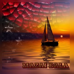 MAZAI BALA