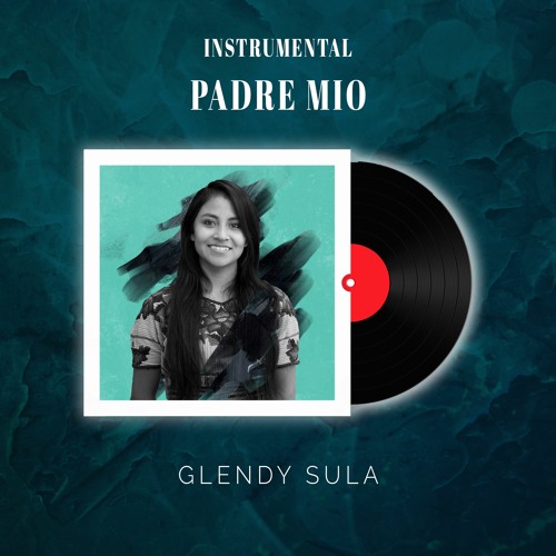 Padre Mio - Glendy Sula (Instrumental) KARAOKE by 7KINGIN