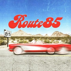 ROUTE85 (ft. Cage Cosmo)