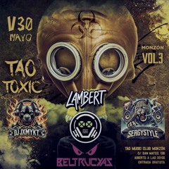 TAO TOXIC Vol. 3 || Monzon