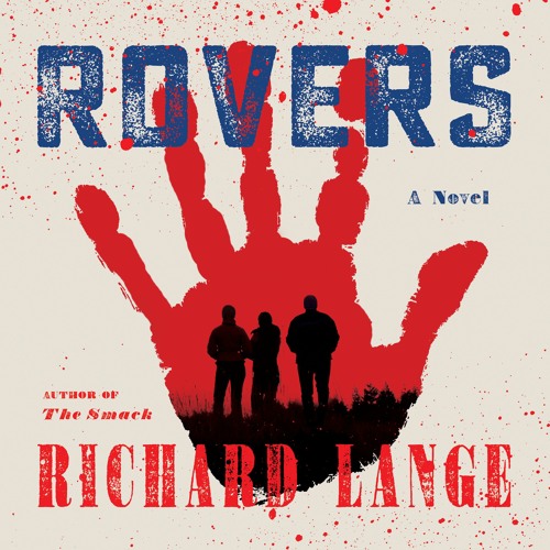 Rovers by Richard Lange Read by Marc Vietor and Wayne Carr - Audiobook Excerpt