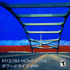 Green Break : Require Momentum (Tower Drive) 1999