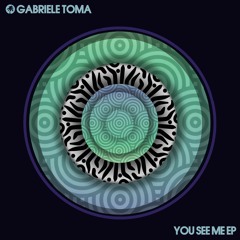 Gabriele Toma - You See Me