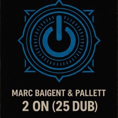 Mrac Baigent & Pallett - 2 on (25 Dub)