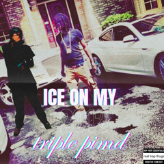 ice on my by triple pimd prodrickyp