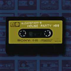 [ SPECIAL SHOW ]  Sugarstarr's House Party #88 (mixed live @ Le Jardin, Linz/AT)