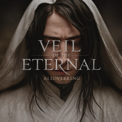 Veil of the Eternal