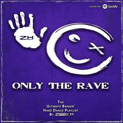 ONLY THE RAVE #01 [April 2024]