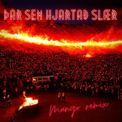 Þar Sem Hjartað Slær - Mango remix