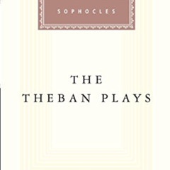 Read EBOOK 📒 Theban Plays (Everyman's Library Classics) by  Sophocles KINDLE PDF EBO