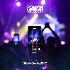 Roman Messer - Suanda Music 359 (13-12-2022)