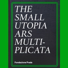 Beatriz Colomina: "Little Magazines: Small Utopia"