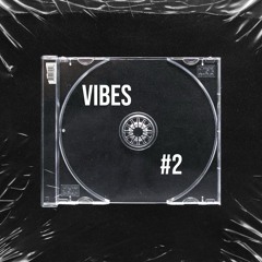 VIBES #2