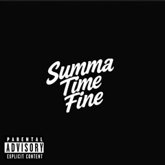 Summa Time Fine (prod. wakeupjeff)