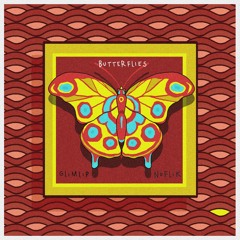 Glimlip x Noflik - Butterflies