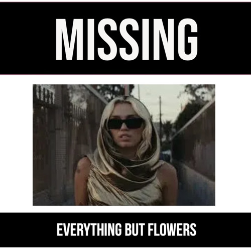 Everything But Flowers (Free Download)
