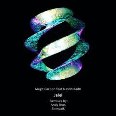 Magit Cacoon feat Nasrin Kadri - Jalel (Original Mix)