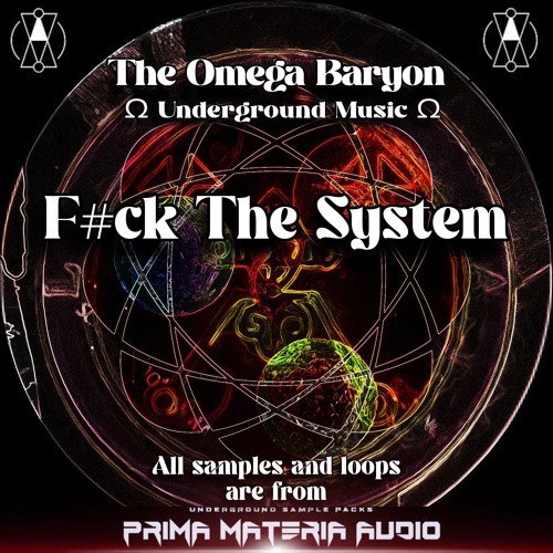 The Omega Baryon - F#ck the System (CB)