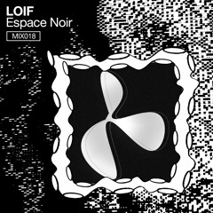 MIX 18: LOIF