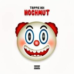 Trippie Boi - Hochmut