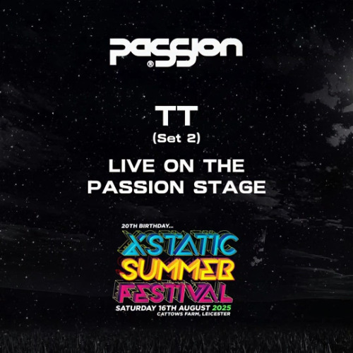 TT 'LIVE' at Xstatic. PaSSion Arena. Aug 16th 2025.