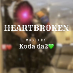 koda2z - heart broken