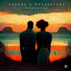 Cozmoe & Wonderland- Paradise