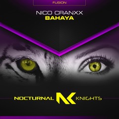 Nico Cranxx - Bahaya (Nocturnal Knights Fusion)
