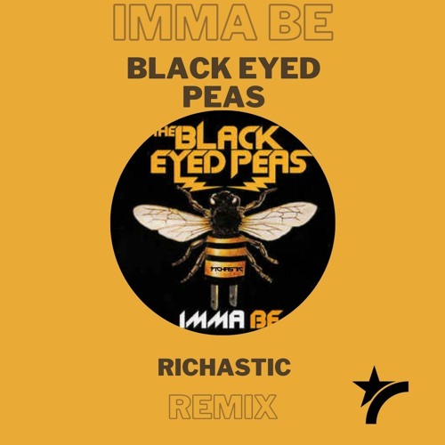 Stream Black Eyed Peas - Imma Be - Richastic Remix (DJ Edit) By.