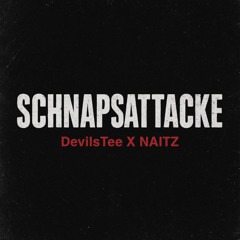 SCHNAPSATTACKE
