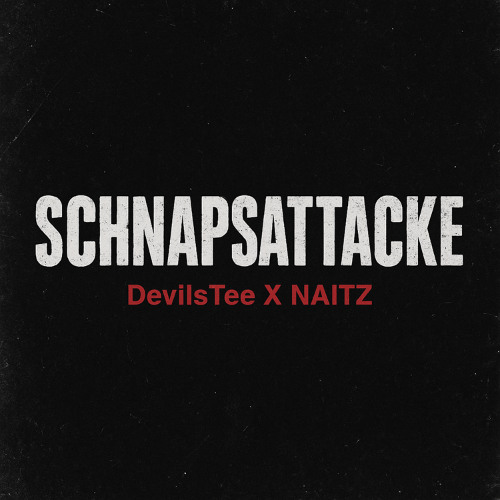 SCHNAPSATTACKE