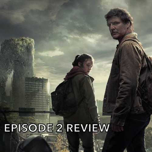 The Last Of Us HBO Max Episode 2 Review