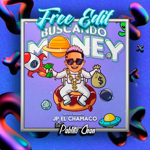 108. JP El Chamaco - Buscando Money - DJ Pablito Chan
