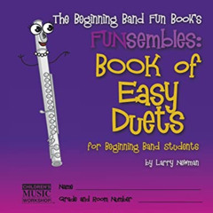 Get EPUB 🗂️ The Beginning Band Fun Book's FUNsembles: Book of Easy Duets (Flute): fo