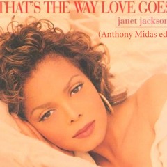 That's The Way Love Goes (Anthony Midas Edit)